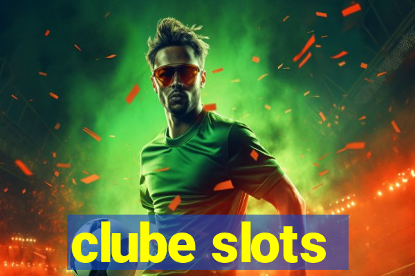 clube slots